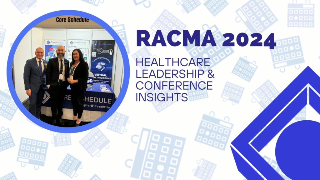 Core Schedule team at RACMA 2024 booth showcasing healthcare leadership solutions